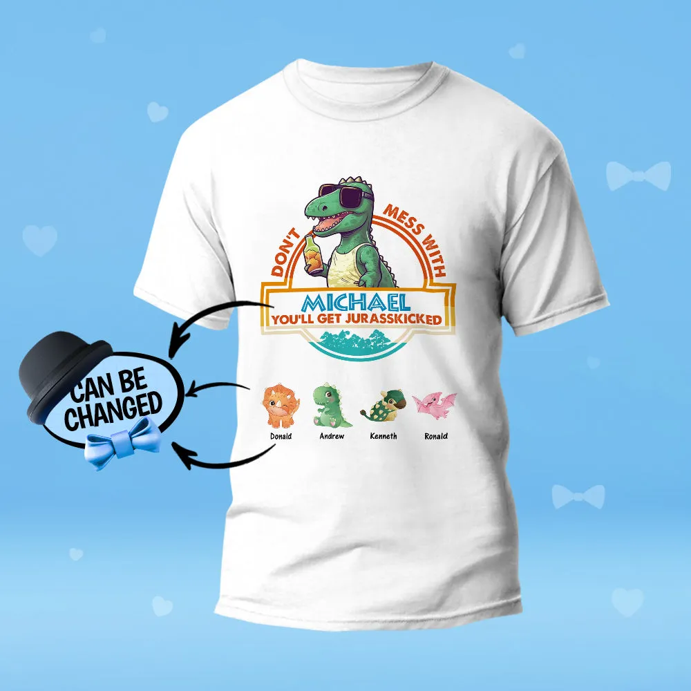 Custom Engraved T-Shirt Don't Mess With Papasaurus Best Gifts for Dad